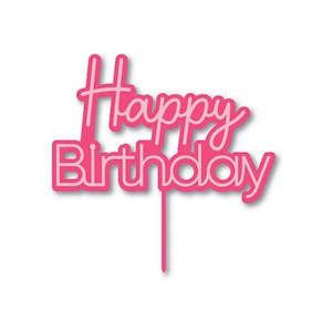 Happy Birthday Cake Toppers: Pink Happy Birthday Acrylic Cake Topper