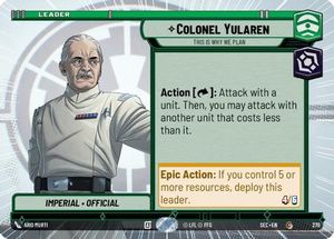 Star Wars Unlimited Single In Stock: Colonel Yularen - This is Why We Plan (Hyperspace) (270) [Secrets of Power]