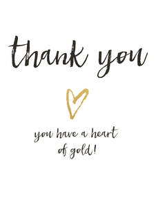New Collection: Gift Card - Thank You 'you have a heart of gold'