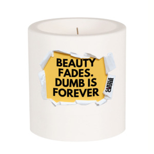 Gifting: Beauty Fades. Dumb Is Forever