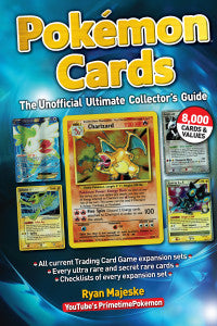 Pokemon Cards the Unofficial Ultimate Collectors Guide