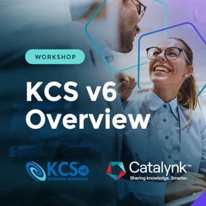 KCS v6 OVERVIEW Workshop