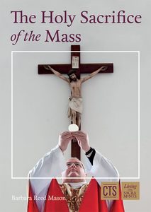 The Holy Sacrifice of the Mass Family Life Catholic Gifts