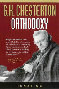 Orthodoxy – G K Chesterton Family Life Catholic Gifts