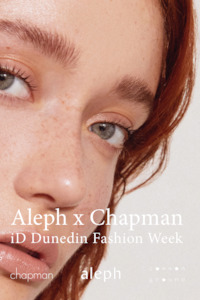 Beauty: Chapman x Aleph iD Dunedin Fashion Week