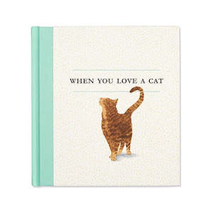 Gift Book : When You Love A Cat