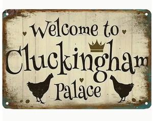 Accessories: Cluckingham palace" Metal Coop Sign