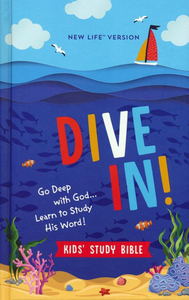 Other English Versions: NLV Dive In Kids' Study Bible--hardcover deep blue sea design. Christian Resource Centre