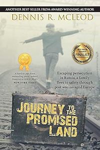 Products: Journey to the Promised Land: Escaping persecution in Russia, a family flees to safety through post war-ravaged Europe - New Zealand Author