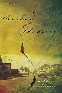 Broken Identity - A Novel
