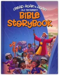 Read Again and Again Old Testament Bible Storybook Ages 3-7- NEW TITLE STOCK DUE JANUARY