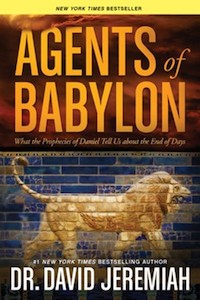 Popular Authors: Agents of Babylon: What the Prophecies of Daniel Tell Us about the End of Days