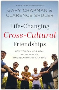 Life-Changing Cross-Cultural Friendships: How You Can Help Heal Racial Divides, &hellip;