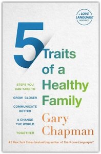 5 Traits of a Healthy Family: Steps You Can Take to Grow Closer, Communicate Bet&hellip;