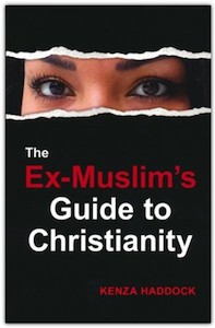Ex-Muslim’s Guide to Christianity