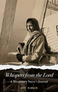 Missions: Whispers from the Lord: A Missionary Nurses Journal
