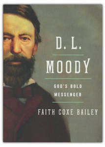 New Releases: D L Moody: God's Bold Messenger