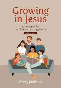 Growing in Jesus - A Resource for Families and Young People - Book 1. New Zealand Author