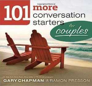 101 More Conversation Starters for Couples