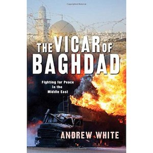 General: Vicar of Baghdad: Fighting for Peace in the Middle East