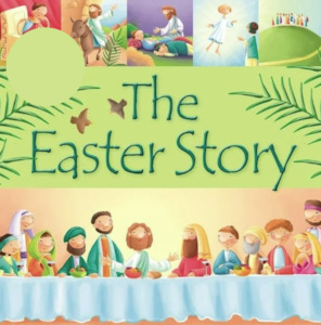 Easter: Easter Story (99 Stories from the Bible)