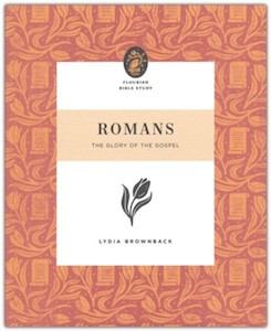 Romans: The Glory of the Gospel