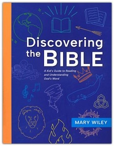 Discovering the Bible: A Kid's Guide to Reading and Understanding God'&hellip;