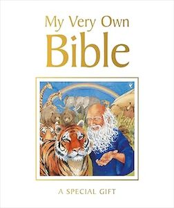 Bible Storybooks: My Very Own Bible: A Special Gift Ages 5-7