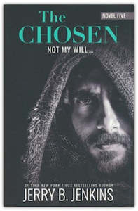 Fiction: Chosen the. #5 Not My Will