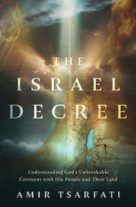 Popular Authors: Israel Decree: Understanding God's Unbreakable Covenant with His People and Their Land. BEST-SELLER BACK IN STOCK