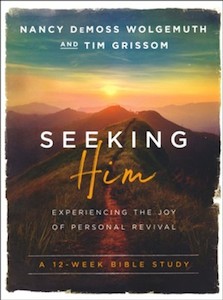 Study: Seeking Him: Experiencing the Joy of Personal Revival