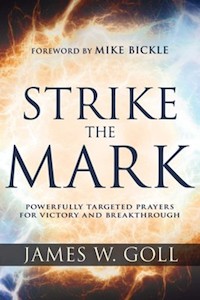 Holy Spirit: Strike the Mark: Powerfully Targeted Prayers for Victory and Breakthrough