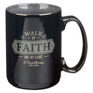 Men: Walk By Faith Black Ceramic Coffee Mug - 2 Corinthians 5:7 *THIS CERAMIC MUG IS NOT AVAILABLE TO BE SENT ON IT’S OWN – We are able to ship with combined orders of $100 or more.*