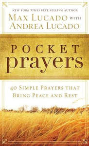 Prayer: Pocket Prayers: 40 Simple Prayers that Bring Peace and Rest