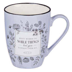Women: Many Women Do Noble Things Ceramic Mug – Proverbs 31:29 *THIS CERAMIC MUG IS NOT AVAILABLE TO BE SENT ON IT’S OWN – We are able to ship with combined orders of $100 or more.*