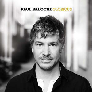 Media: Glorious CD - Paul Baloche