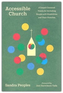 Resources: Accessible Church: A Gospel-Centered Vision for Including People with Disabilities and Their Families