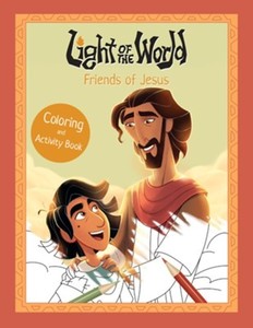 Preschool: Light of the World: Friends of Jesus Colouring and Activity Book. Ages 4-7 - PRE-ORDER NOW STOCK DUE MID DECEMBER