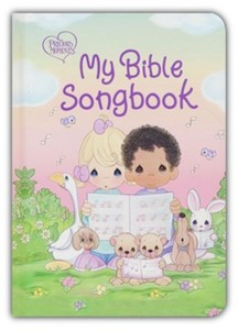 Preschool: Precious Moments: My Bible Songbook. Ages 0-4