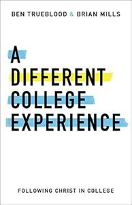 Different College Experience: Following Christ in College