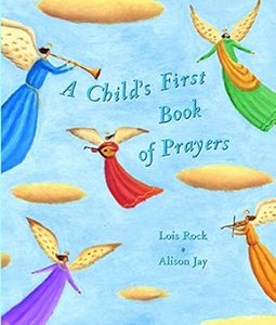Bible Storybooks: Child's First Book of Prayers Hardcover – Picture Book Ages 4-8