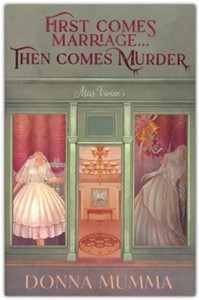 First Comes Marriage.. Then Comes Murder #2 Women of Wyntons Mystery