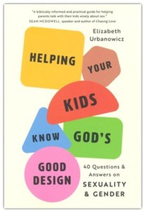 Helping Your Kids Know God's Good Design: 40 Questions and Answers on Sexua&hellip;
