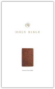 ESV Premium Church Bible brown trutone 8 point font