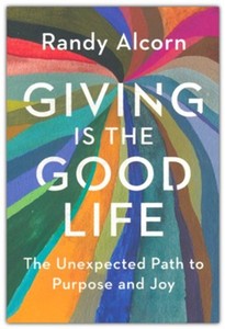 New Releases: Giving Is the Good Life: The Unexpected Path to Purpose and Joy