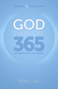 God Every Day 365: Life Application Devotions