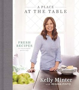 Place at the Table: Fresh Recipes for Meaningful Gatherings