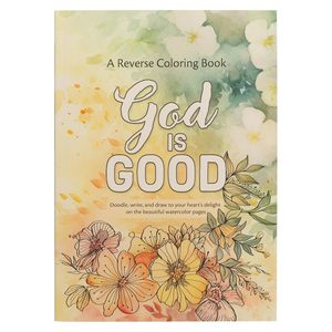 Gift Books: Colouring Book God is Good Reverse Colouring Book