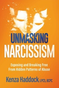 Health Healing: Unmasking Narcissism: Exposing and Breaking Free From Hidden Patterns of Abuse