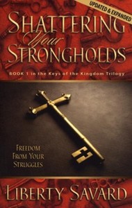 Health Healing: Shattering Your Strongholds: Freedom From Your Struggles
